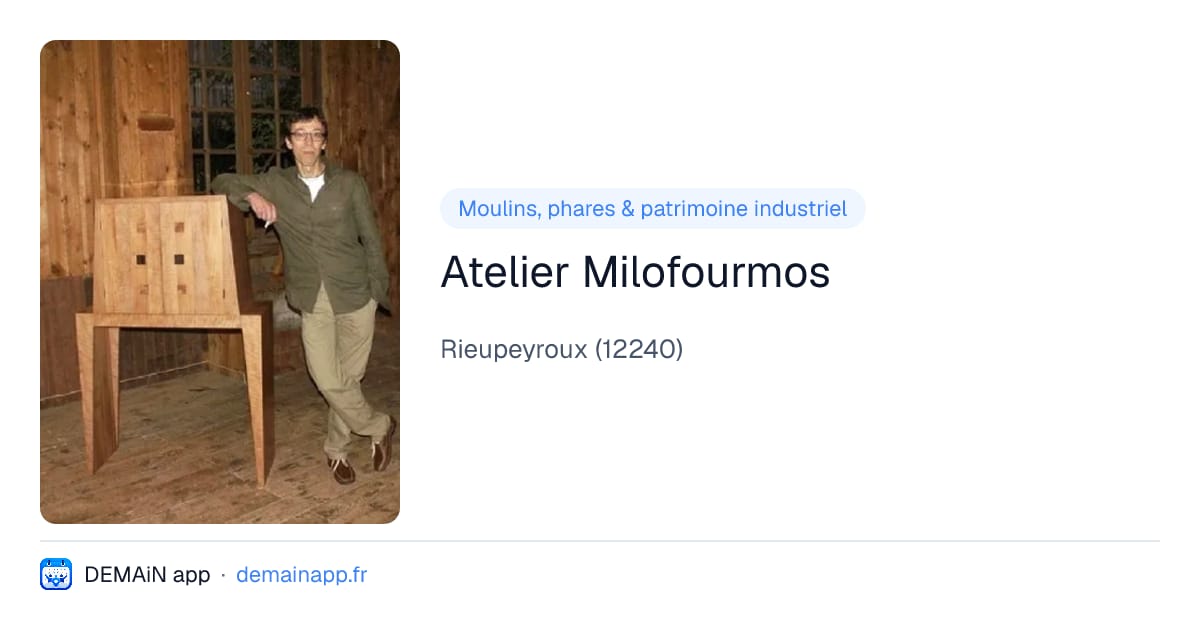 Atelier Milofourmos — Rieupeyroux
