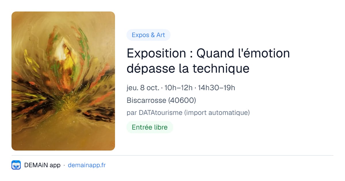 Exposition : Quand l'émotion dépasse la technique — Biscarrosse