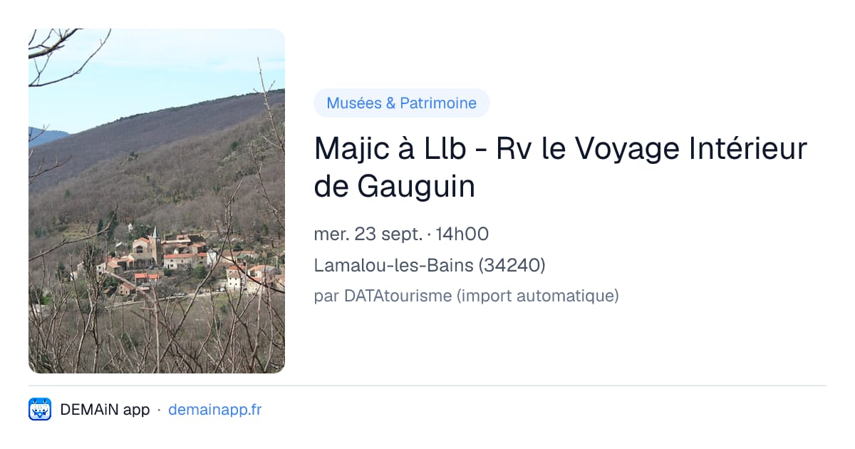 Majic à Llb - Rv le Voyage Intérieur de Gauguin — Lamalou-les-Bains