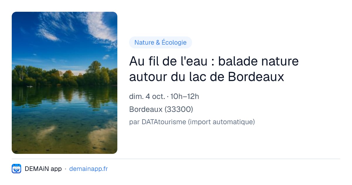 Au fil de l'eau : balade nature autour du lac de Bordeaux — Bordeaux