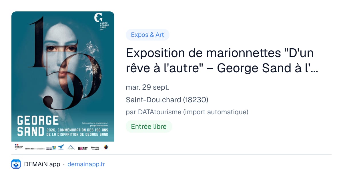 Exposition de marionnettes "D'un rêve à l'autre" – George Sand à l’honneur — Saint-Doulchard