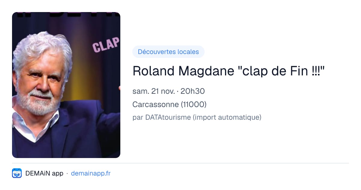 Roland Magdane "clap de Fin !!!" — Carcassonne