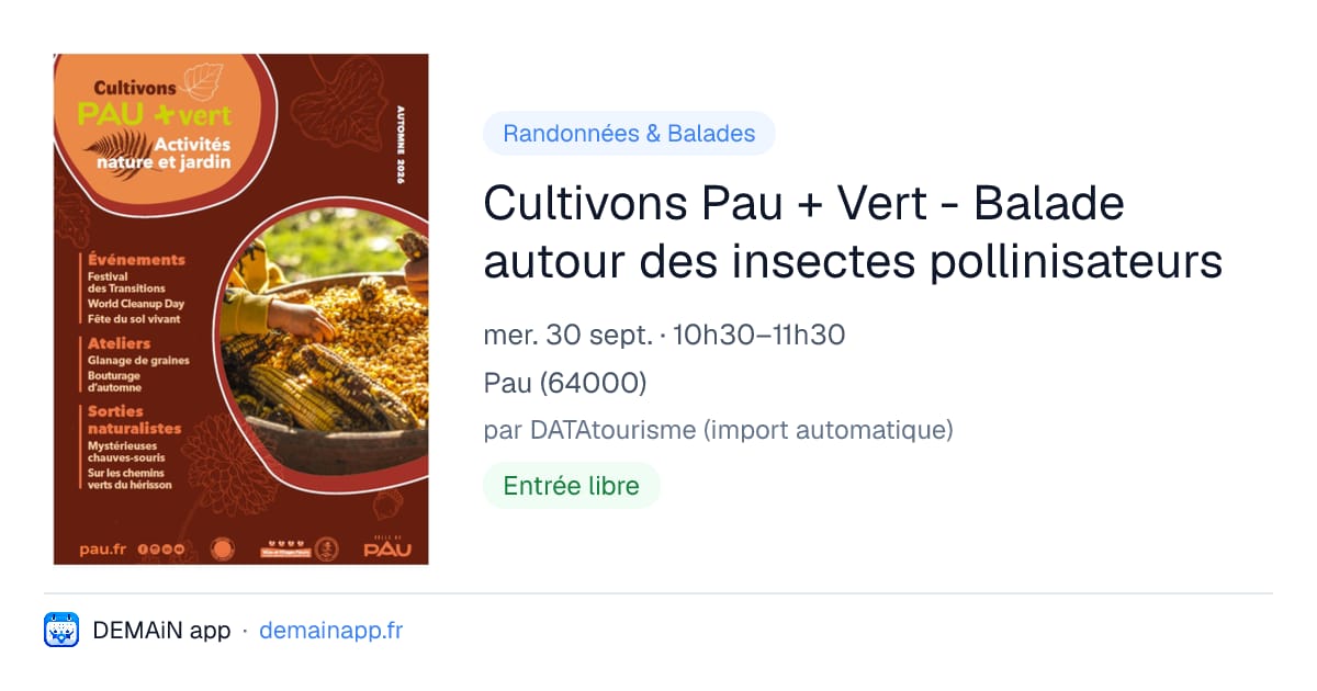 Cultivons Pau + Vert - Balade autour des insectes pollinisateurs — Pau