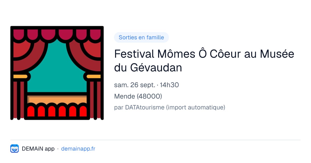 Festival Mômes Ô Côeur au Musée du Gévaudan — Mende