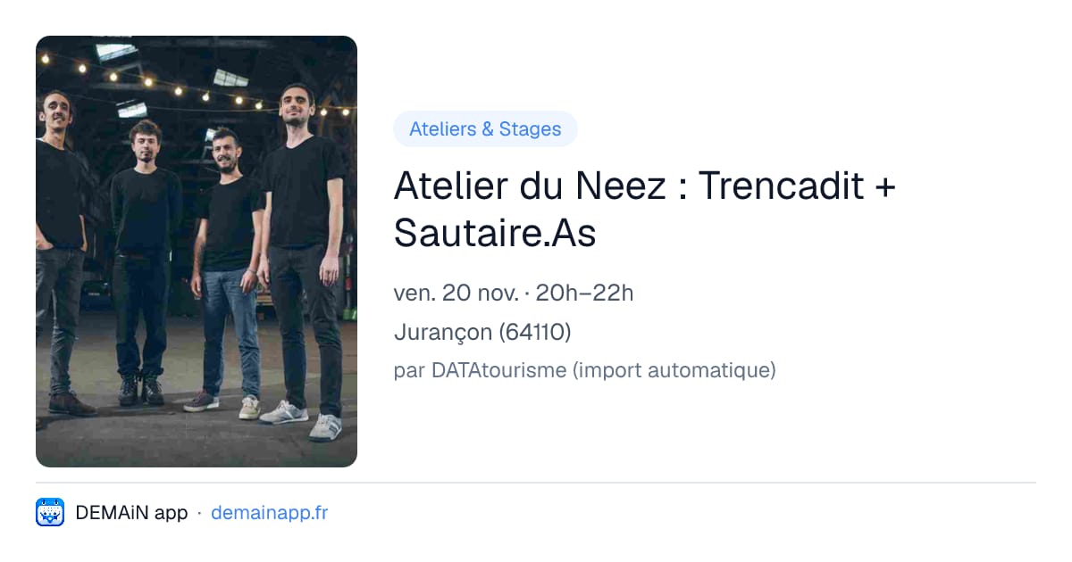 Atelier du Neez : Trencadit + Sautaire.As — Jurançon