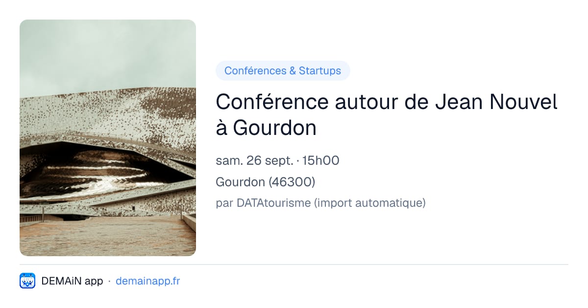 Conférence autour de Jean Nouvel à Gourdon — Gourdon