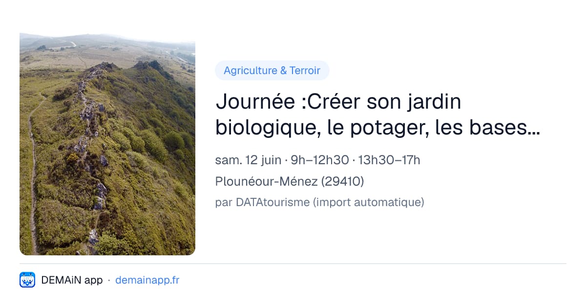 Journée :Créer son jardin biologique, le potager, les bases... — Plounéour-Ménez