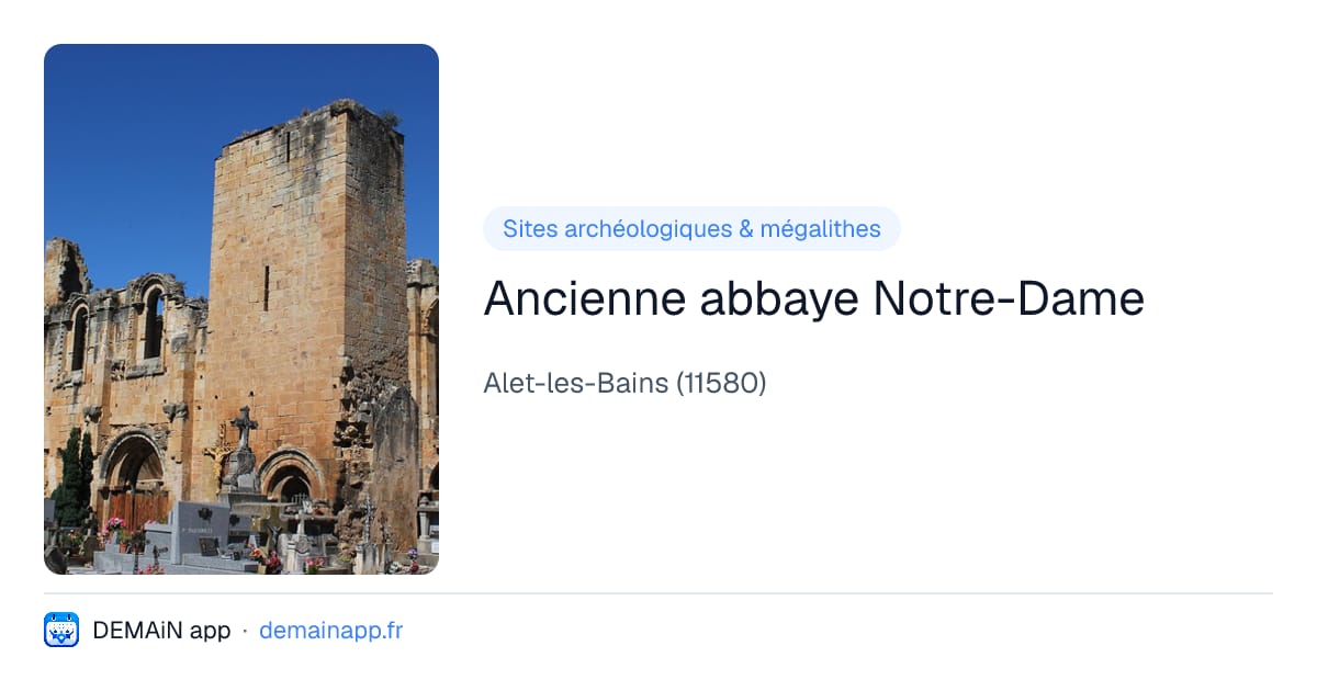 Ancienne abbaye Notre-Dame — Alet-les-Bains