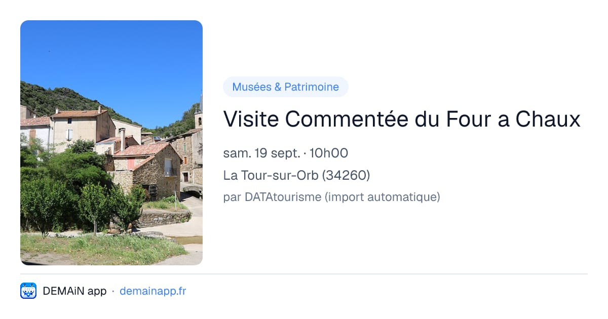 Visite Commentée du Four a Chaux — La Tour-sur-Orb