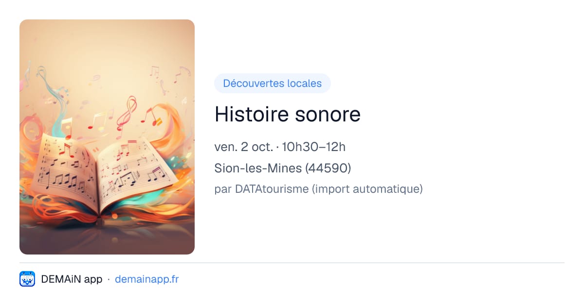 Histoire sonore — Sion-les-Mines