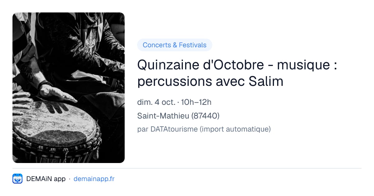 Quinzaine d'Octobre - musique : percussions avec Salim — Saint-Mathieu