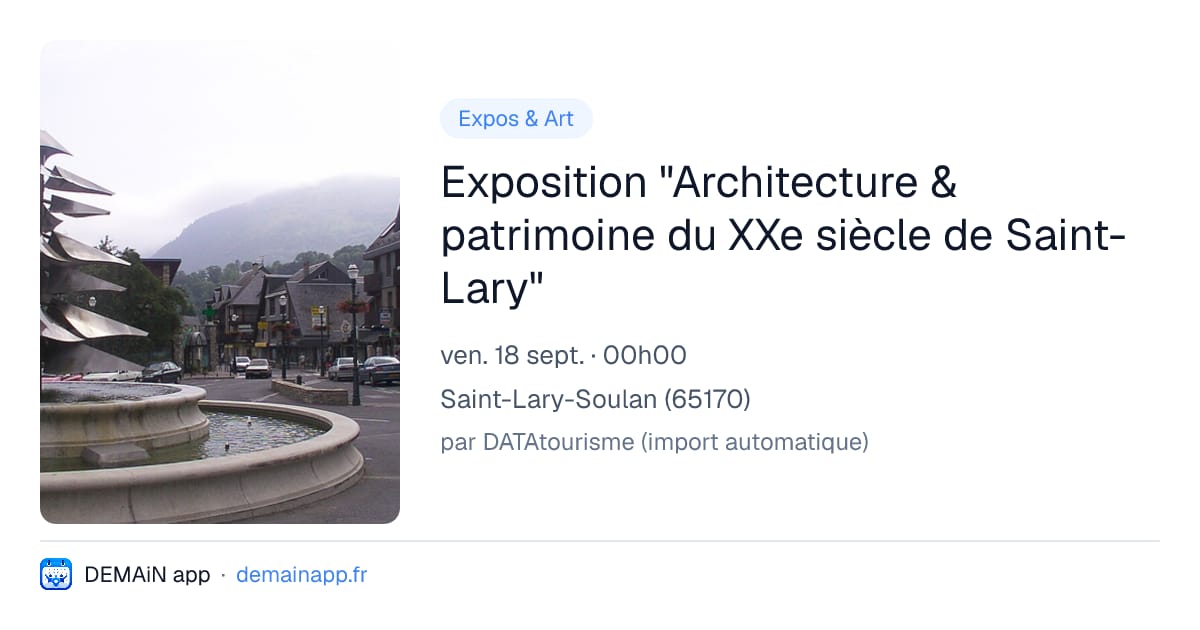 Exposition "Architecture & patrimoine du XXe siècle de Saint-Lary" — Saint-Lary-Soulan