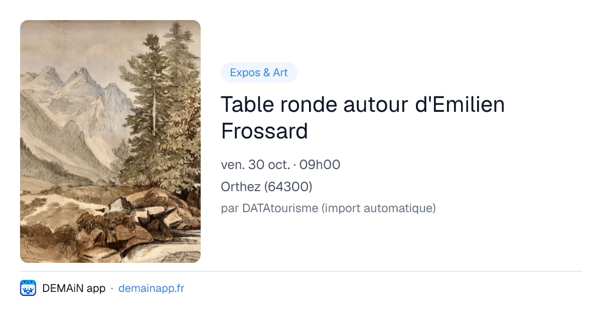 Table ronde autour d'Emilien Frossard — Orthez