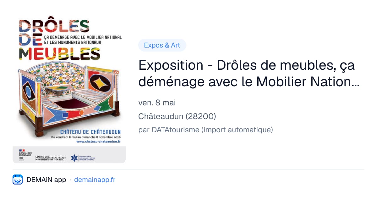 Exposition - Drôles de meubles, ça déménage avec le Mobilier National ! — Châteaudun