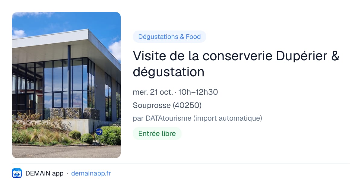 Visite de la conserverie Dupérier & dégustation — Souprosse