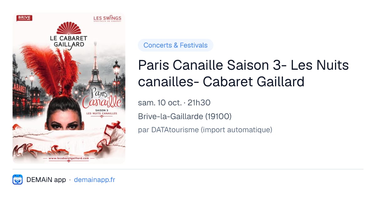 Paris Canaille Saison 3- Les Nuits canailles- Cabaret Gaillard — Brive-la-Gaillarde
