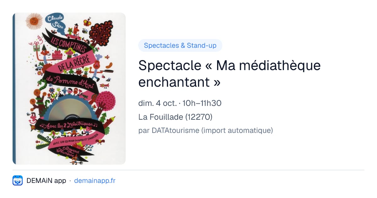 Spectacle « Ma médiathèque enchantant » — La Fouillade