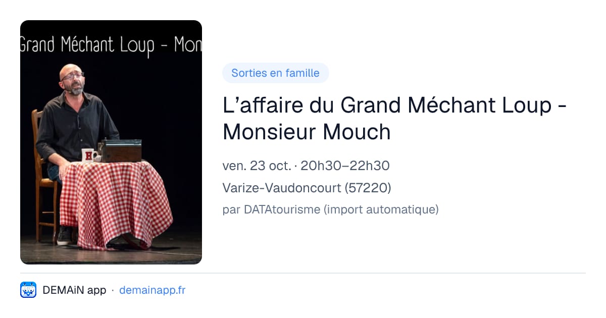 L’affaire du Grand Méchant Loup - Monsieur Mouch — Varize-Vaudoncourt