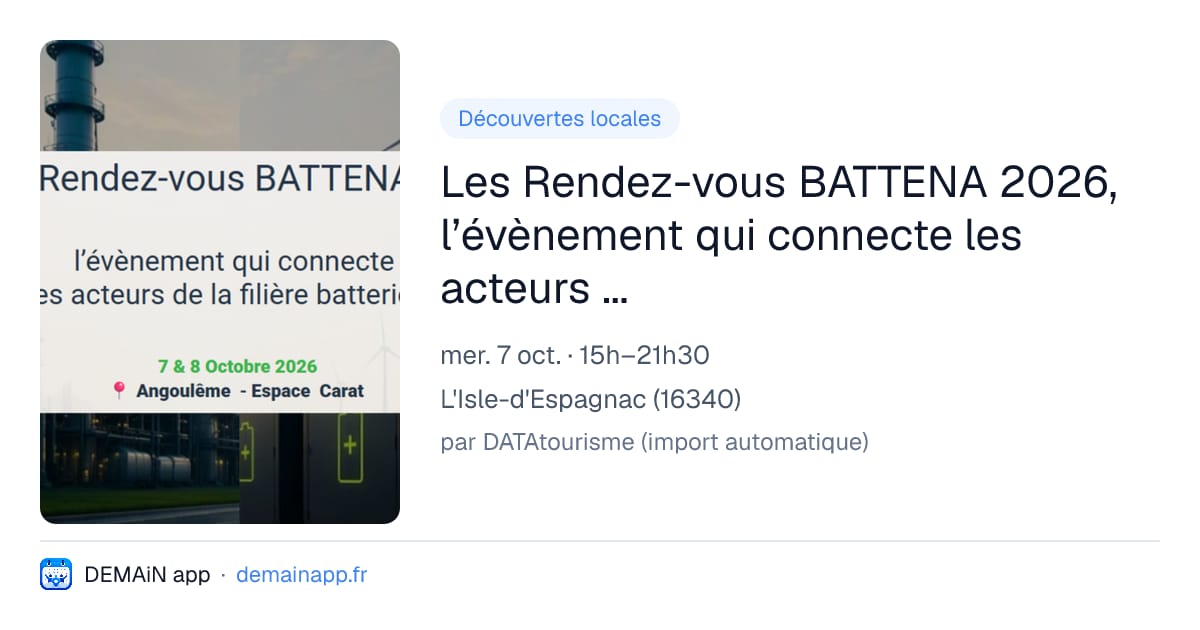 Les Rendez-vous BATTENA 2026, l’évènement qui connecte les acteurs de la filière batteries ! — L'Isle-d'Espagnac