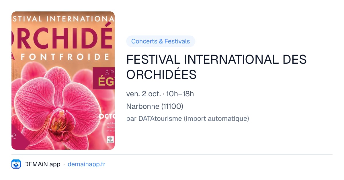 FESTIVAL INTERNATIONAL DES ORCHIDÉES — Narbonne