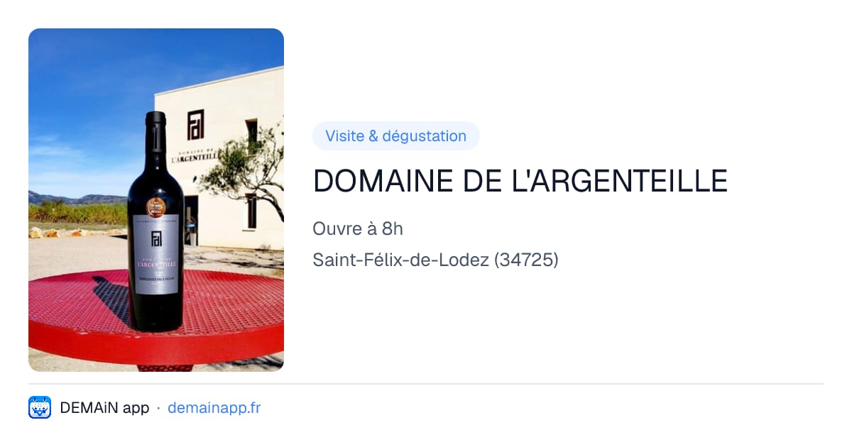 DOMAINE DE L'ARGENTEILLE — Saint-Félix-de-Lodez