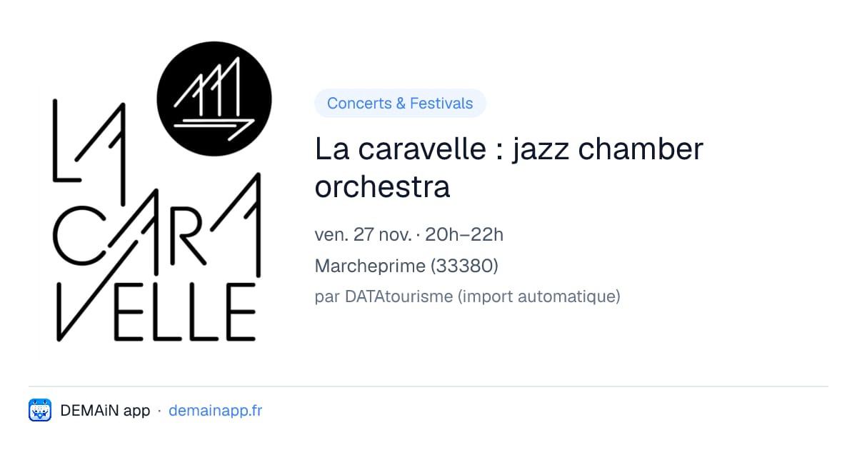 La caravelle : jazz chamber orchestra — Marcheprime