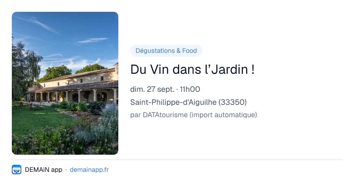 Du Vin dans l’Jardin ! — Saint-Philippe-d'Aiguilhe