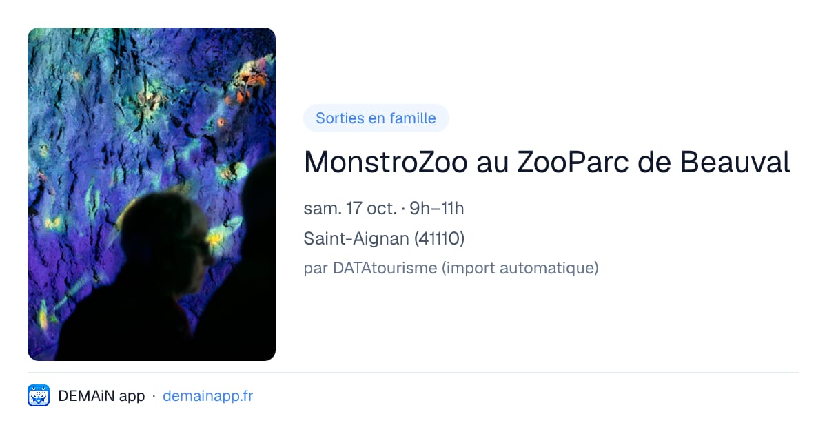MonstroZoo au ZooParc de Beauval — Saint-Aignan