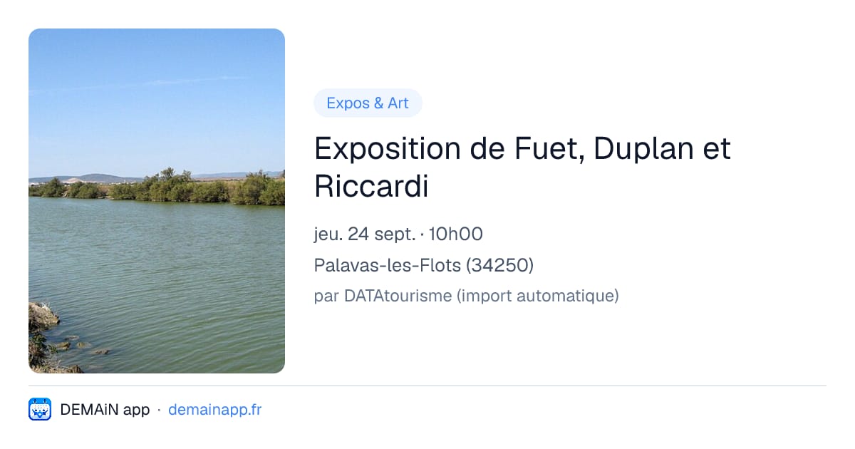 Exposition de Fuet, Duplan et Riccardi — Palavas-les-Flots