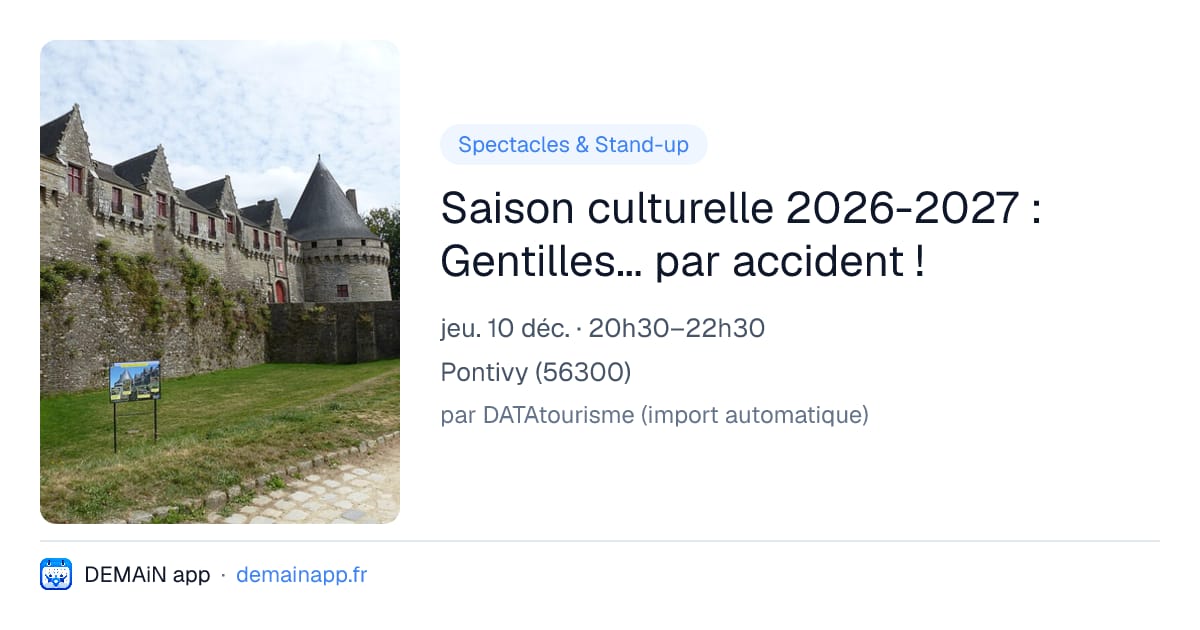 Saison culturelle 2026-2027 : Gentilles... par accident ! — Pontivy
