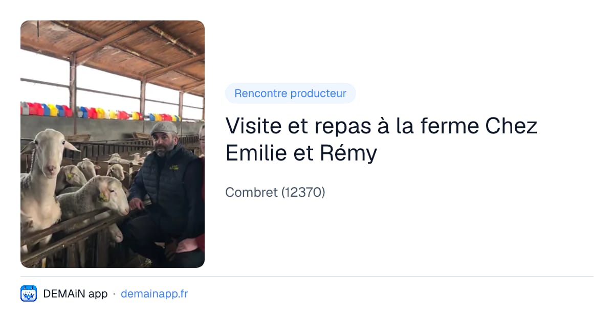 Visite et repas à la ferme Chez Emilie et Rémy — Combret