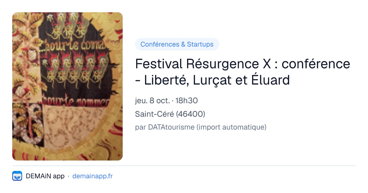 Festival Résurgence X : conférence - Liberté, Lurçat et Éluard — Saint-Céré