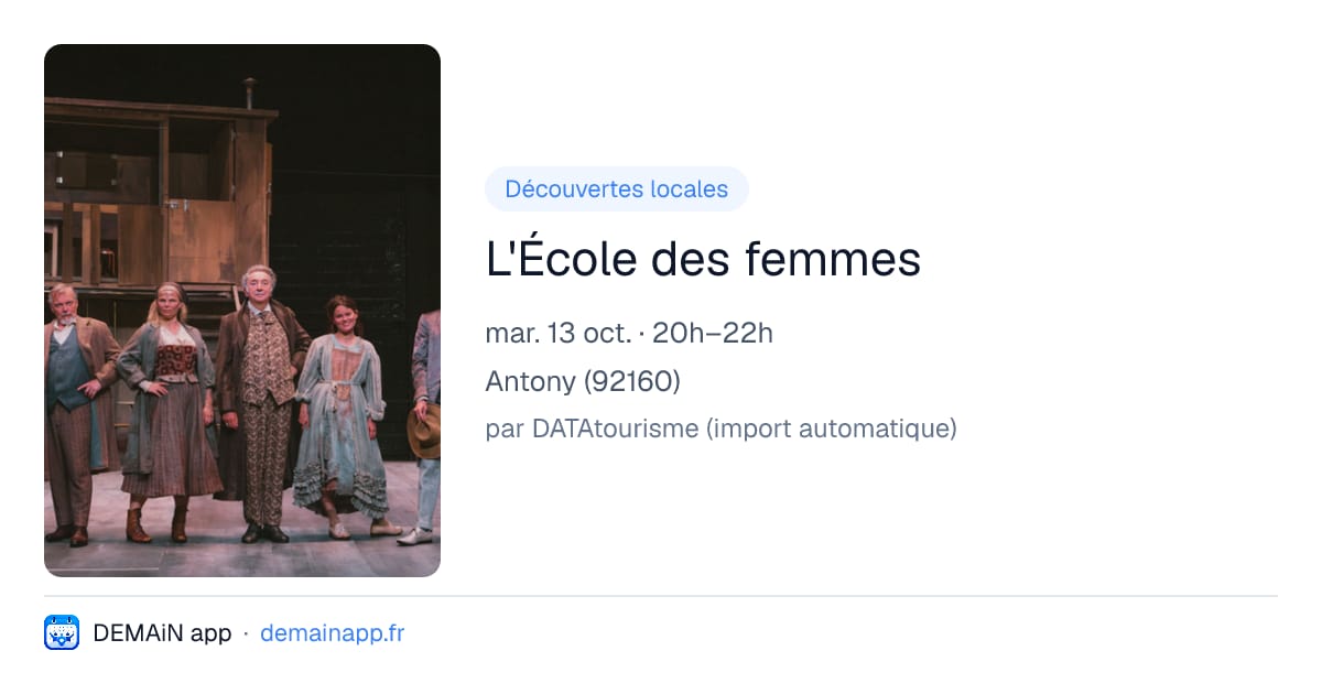 L'École des femmes — Antony