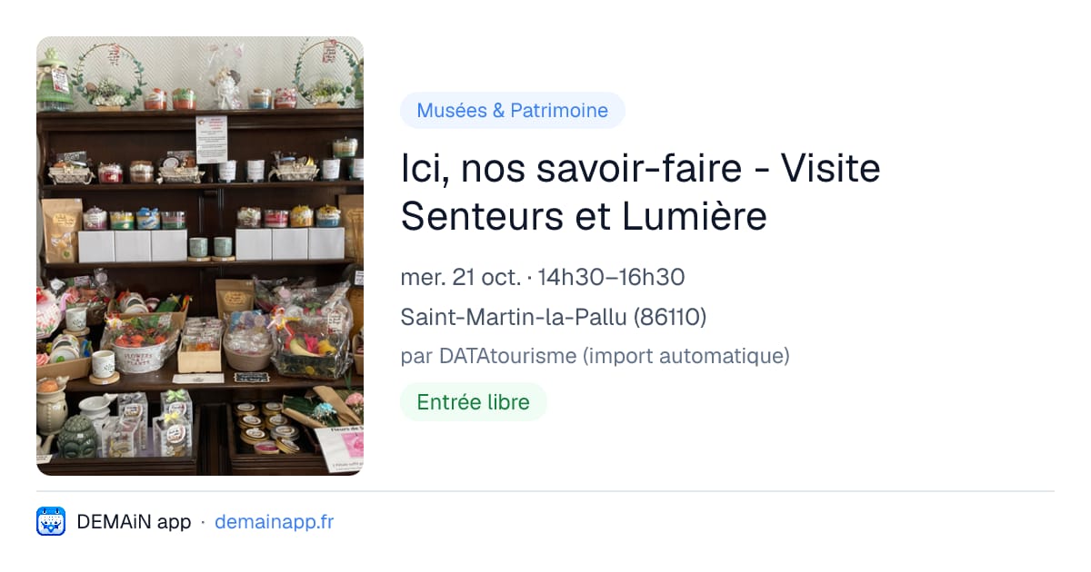 Ici, nos savoir-faire - Visite Senteurs et Lumière — Saint-Martin-la-Pallu