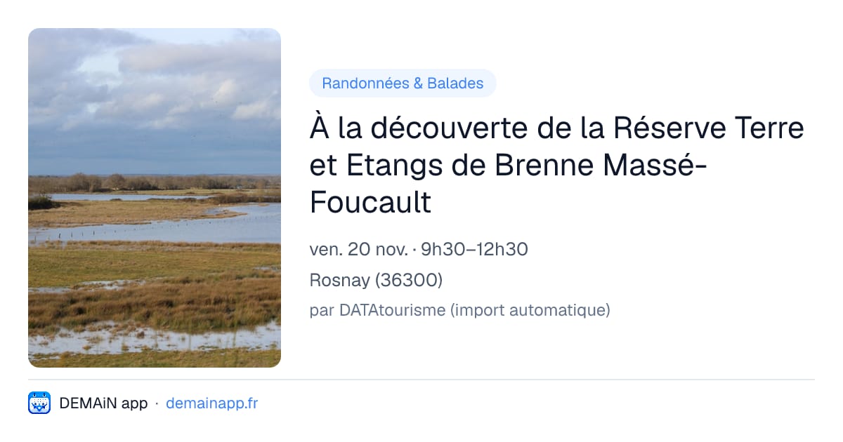 À la découverte de la Réserve Terre et Etangs de Brenne Massé-Foucault — Rosnay