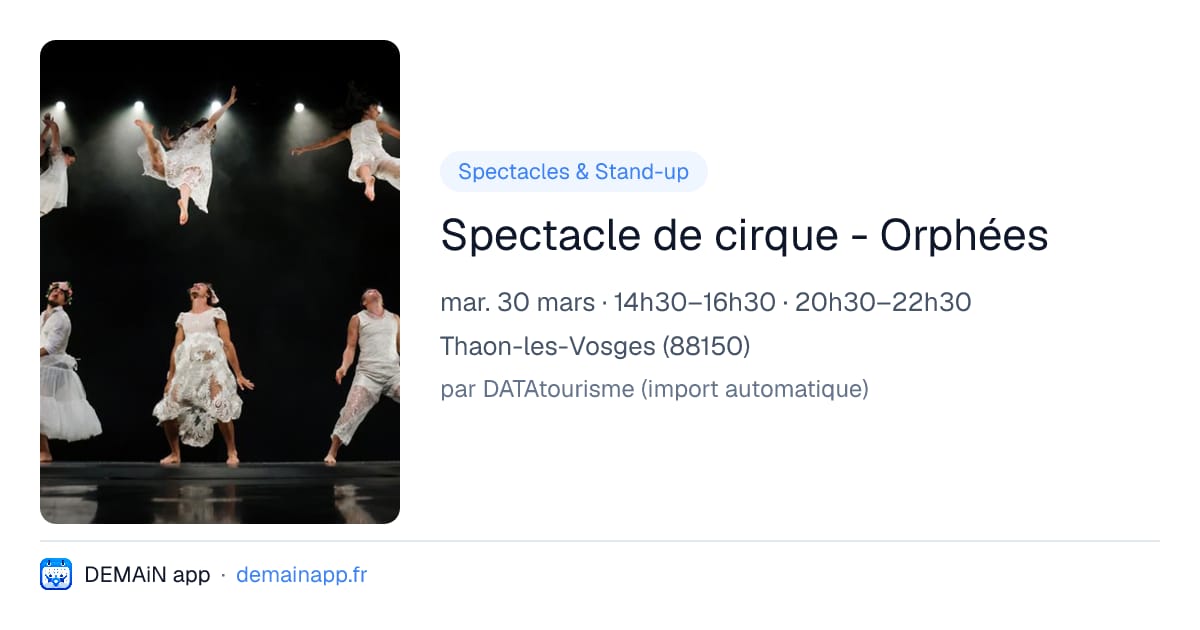 Spectacle de cirque - Orphées — Thaon-les-Vosges
