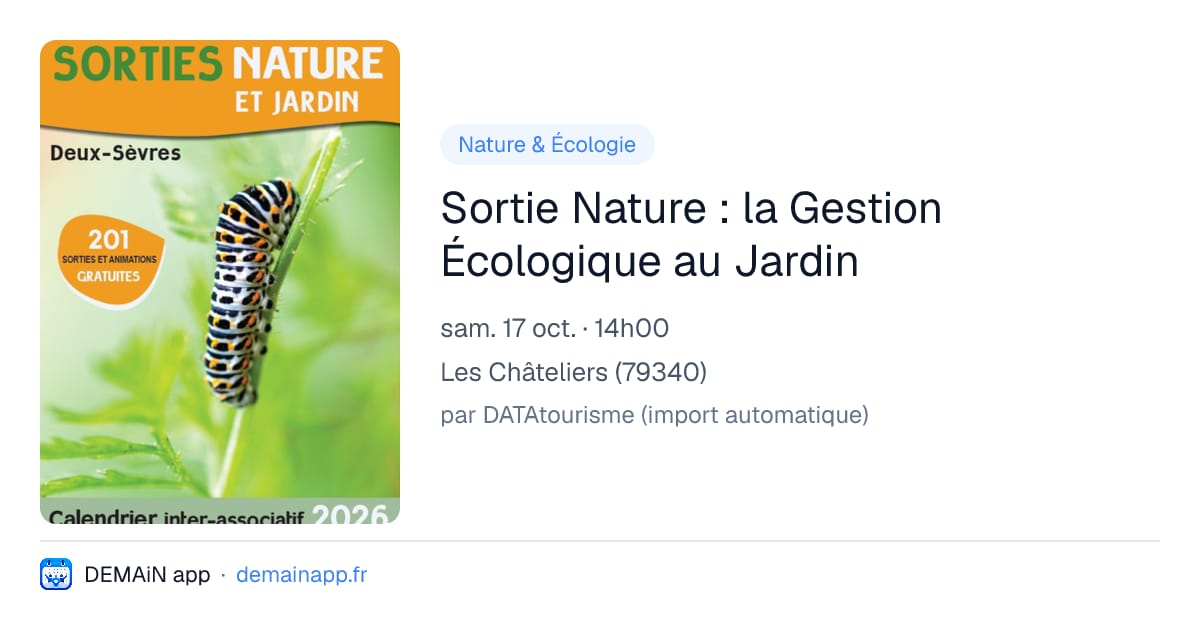 Sortie Nature : la Gestion Écologique au Jardin — Les Châteliers