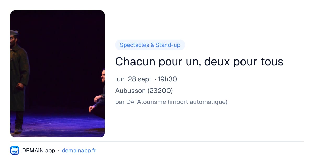 Chacun pour un, deux pour tous — Aubusson