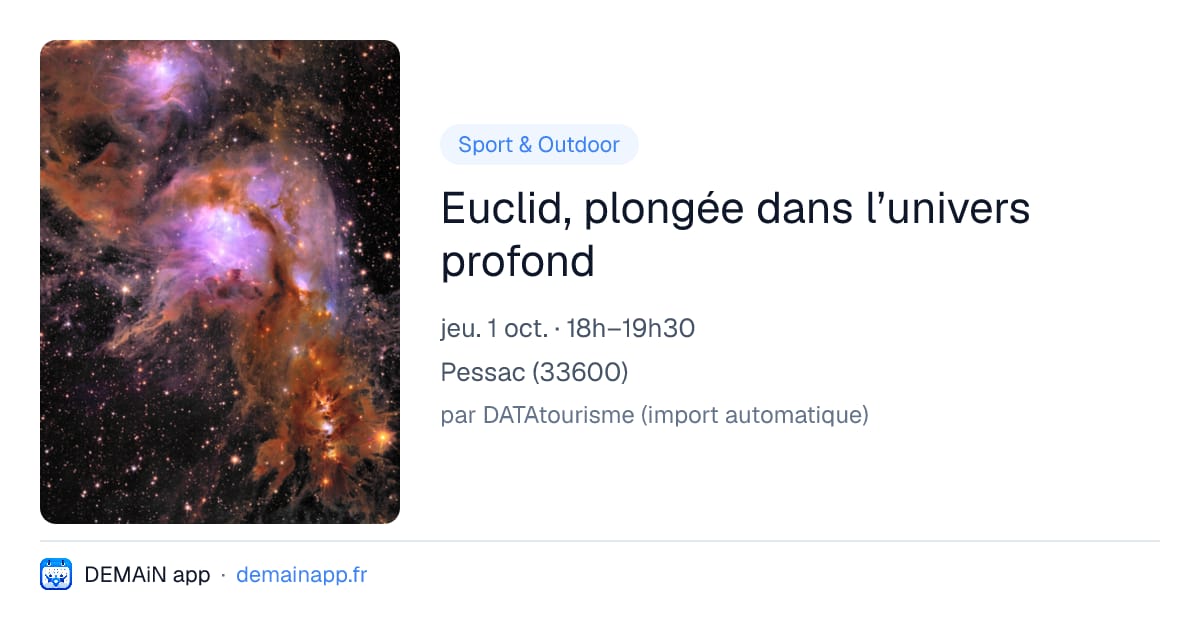 Euclid, plongée dans l’univers profond — Pessac
