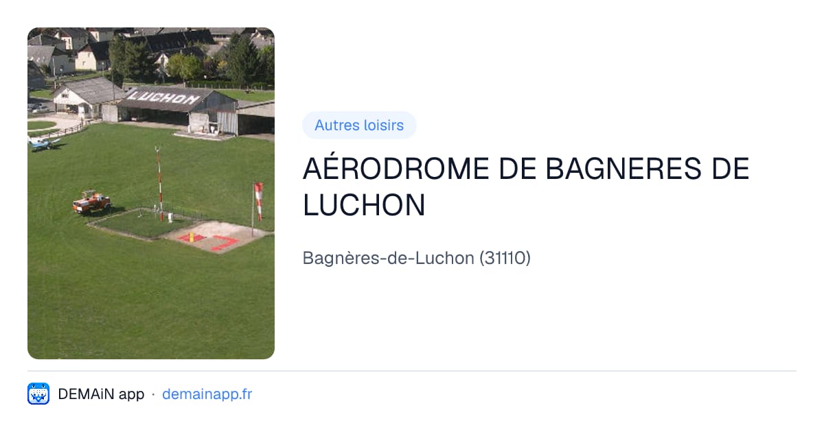 AÉRODROME DE BAGNERES DE LUCHON — Bagnères-de-Luchon