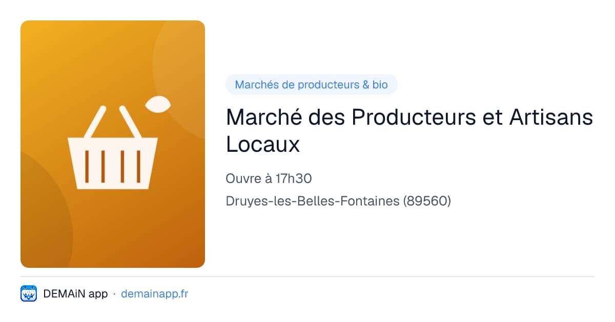Marché des Producteurs et Artisans Locaux — Druyes-les-Belles-Fontaines