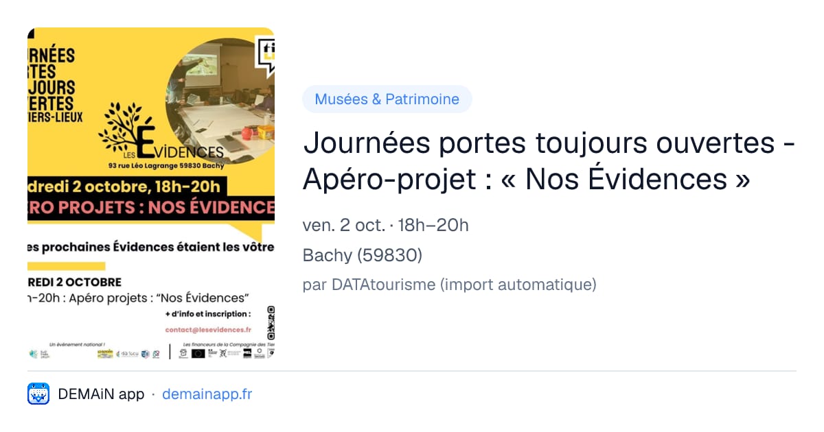 Journées portes toujours ouvertes - Apéro-projet : « Nos Évidences » — Bachy