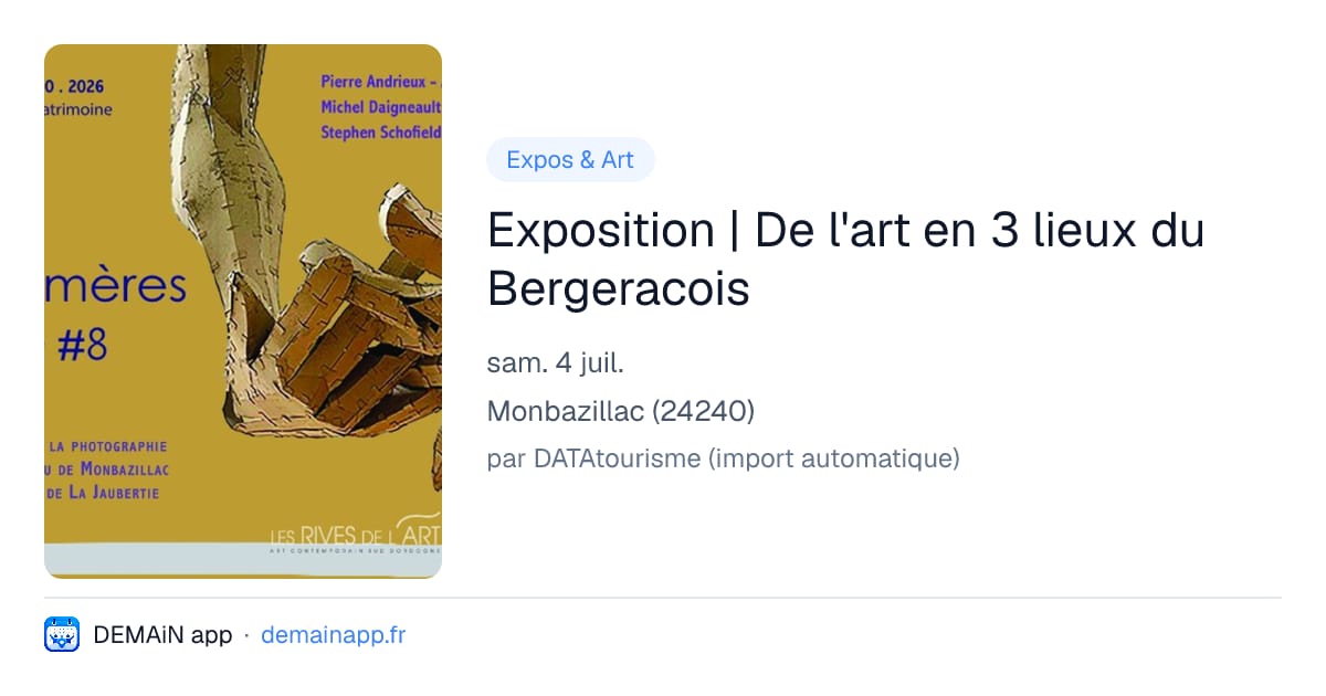 Exposition | De l'art en 3 lieux du Bergeracois — Monbazillac
