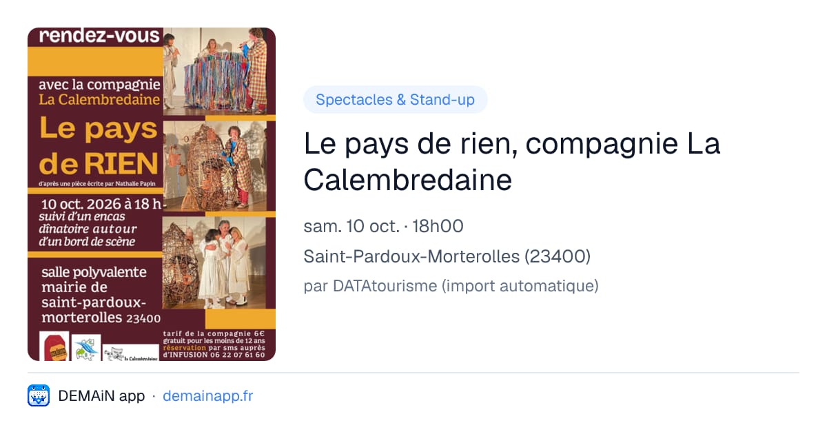 Le pays de rien, compagnie La Calembredaine — Saint-Pardoux-Morterolles