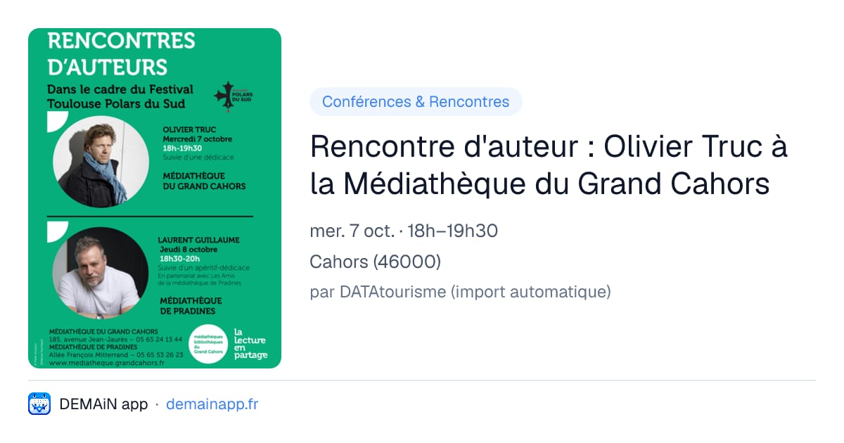 Rencontre d'auteur : Olivier Truc à la Médiathèque du Grand Cahors — Cahors