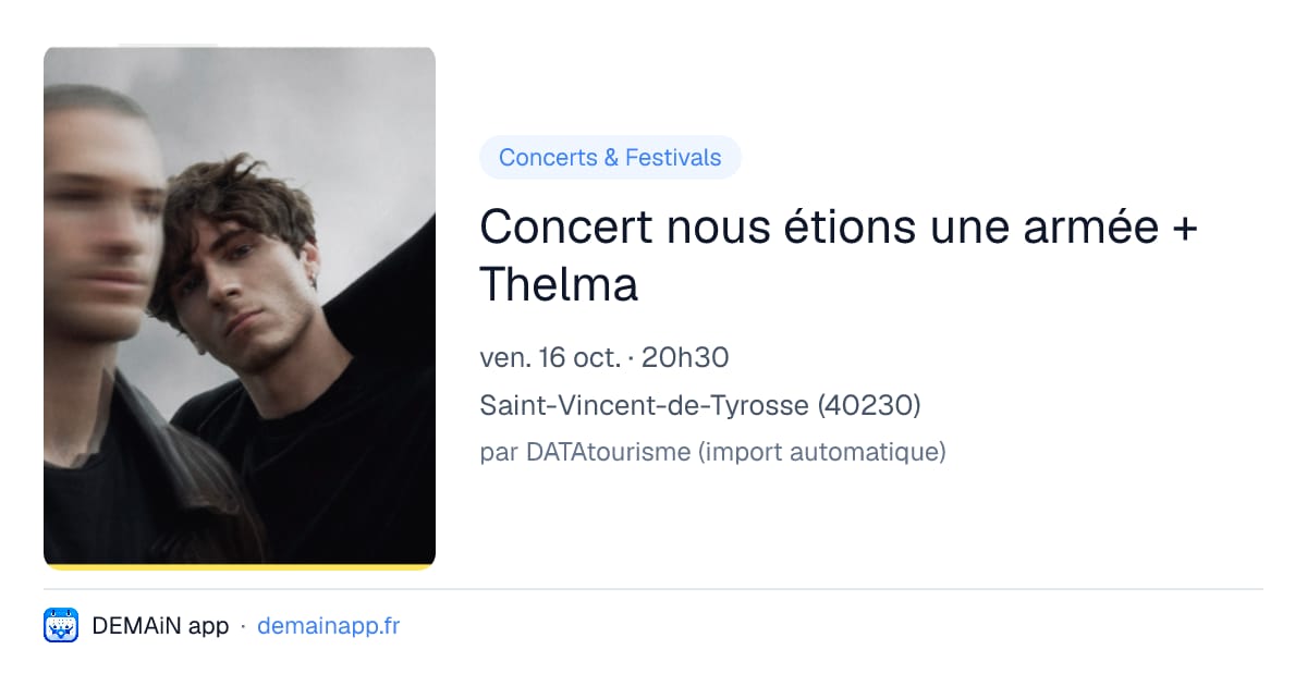 Concert nous étions une armée + Thelma — Saint-Vincent-de-Tyrosse