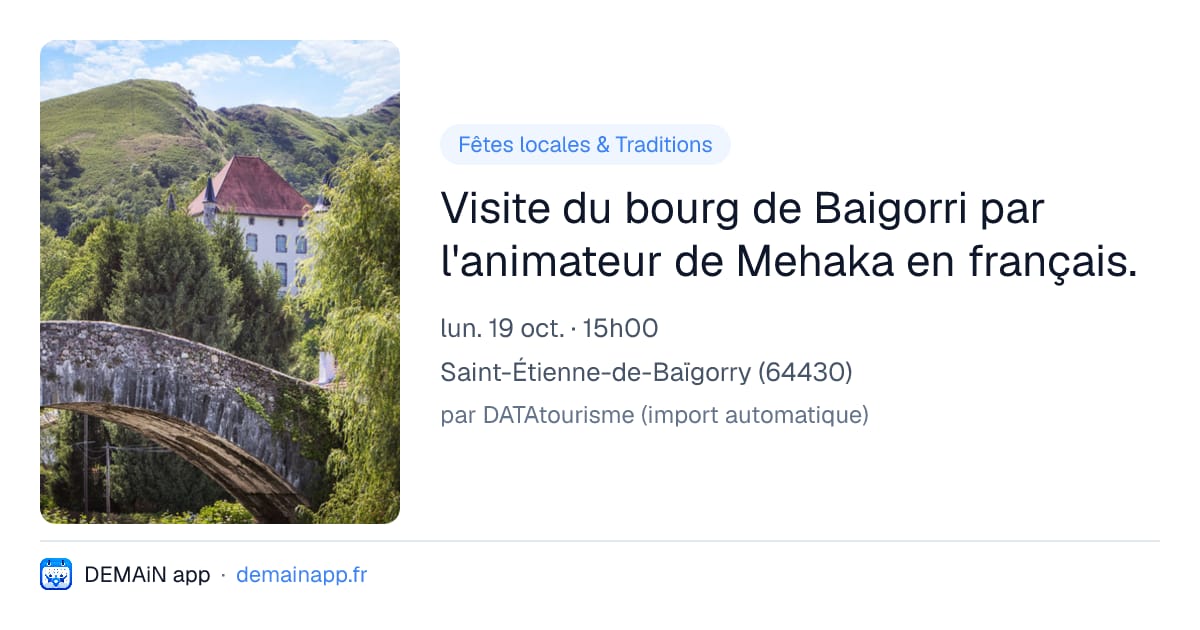 Visite du bourg de Baigorri par l'animateur de Mehaka en français. — Saint-Étienne-de-Baïgorry