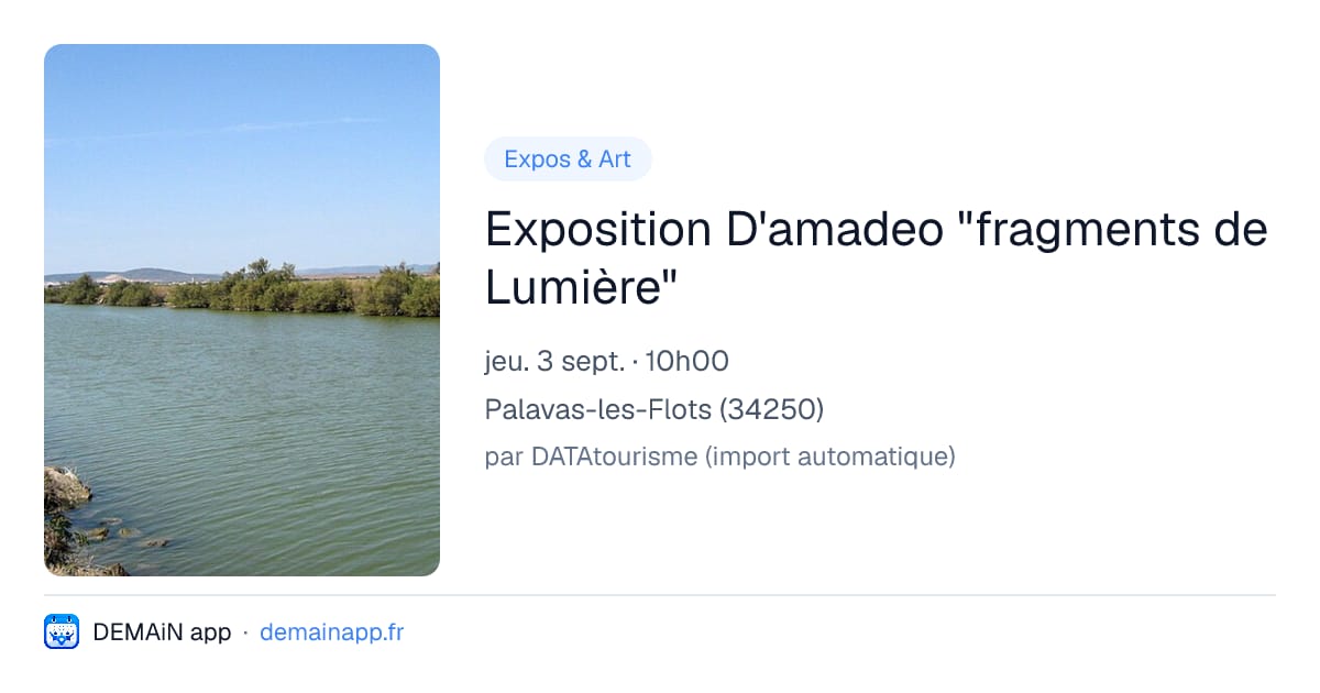 Exposition D'amadeo "fragments de Lumière" — Palavas-les-Flots