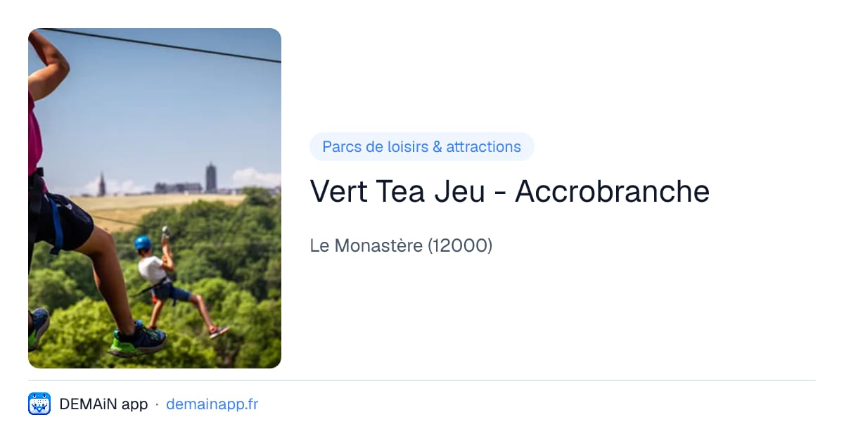 Vert Tea Jeu - Accrobranche — Le Monastère