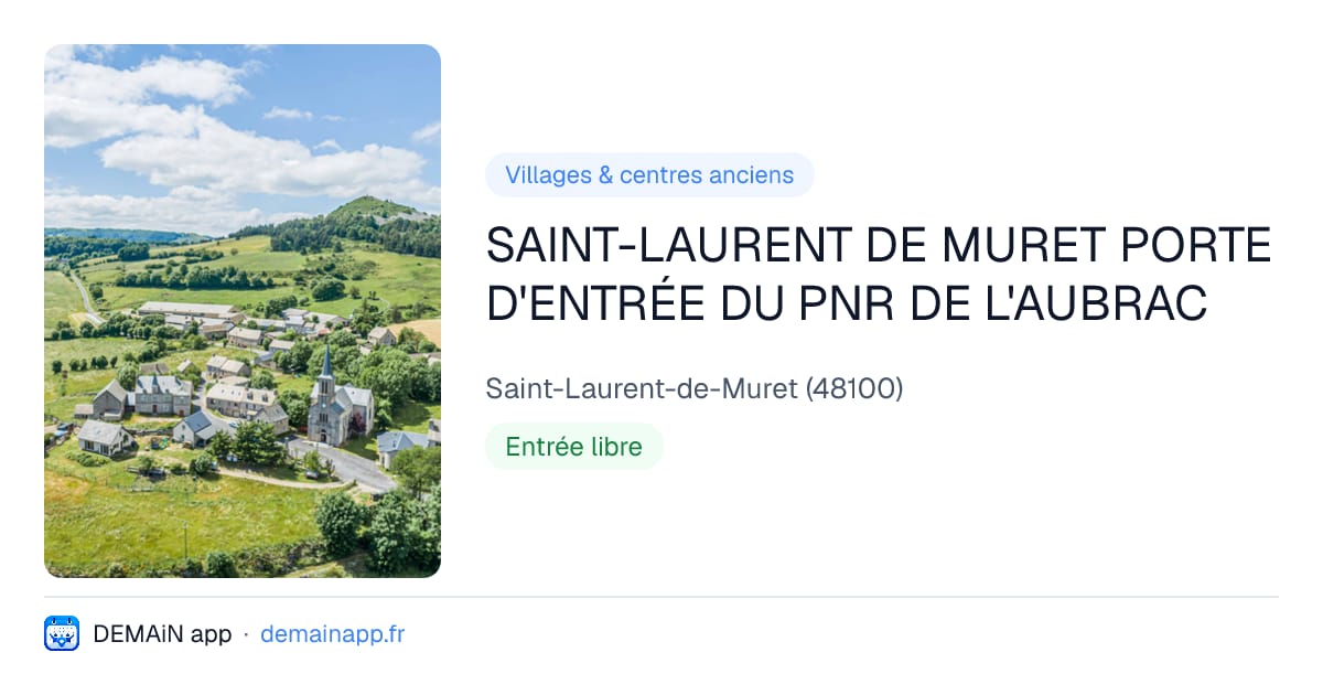 SAINT-LAURENT DE MURET PORTE D'ENTRÉE DU PNR DE L'AUBRAC — Saint-Laurent-de-Muret